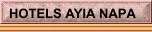 HOTELS AYIA NAPA
