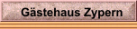 G&auml;stehaus Zypern 